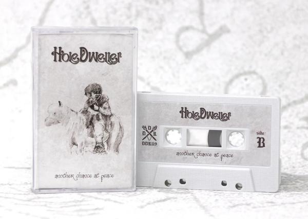 Hole Dweller - Another chance at peace Tape